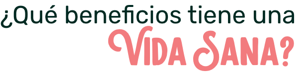 Beneficios de una vida sana